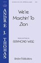 We're Marchin' to Zion SSATTBB choral sheet music cover